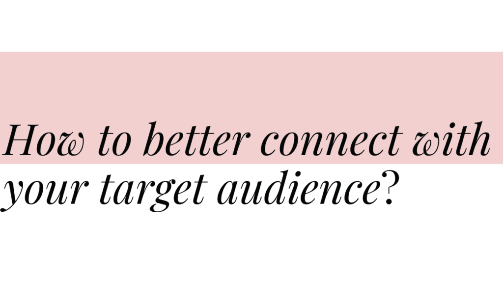 Connect with your audience