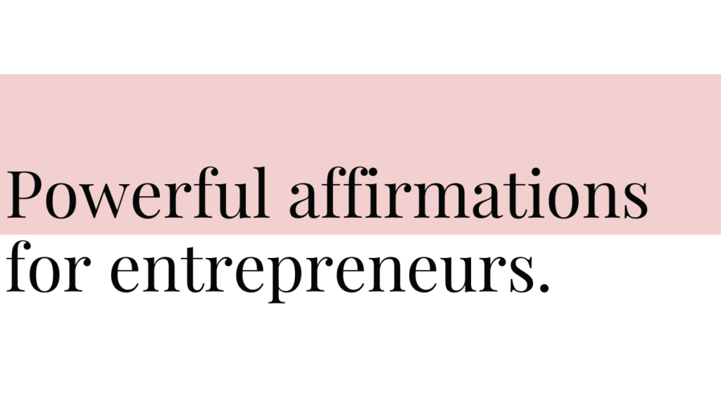 affirmations for entrepreneurs (1)