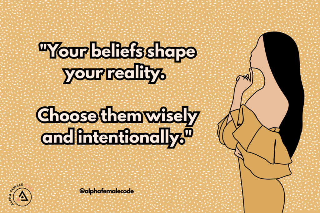 your belief shape your reality